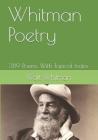 Whitman Poetry: 389 Poems With Topical Index By Gerald E. Greene (Editor), Walt Whitman Cover Image