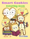 Smart Cookies Coloring Book: Coloring Books For Tweens By Bilal Jd Cover Image