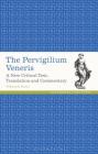 The Pervigilium Veneris: A New Critical Text, Translation and Commentary (Latin Texts) By William M. Barton Cover Image