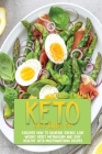 Keto Diet After 50: Discover How to Increase Energy, Lose Weight, Reset Metagolism and Stay Healthy with Mouthwatering Recipes Cover Image