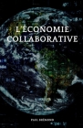 L'Économie Collaborative: Un Voyage au Coeur du Partage, de la Coopération et de l'Innovation Cover Image