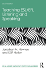 Teaching ESL/EFL Listening and Speaking (ESL & Applied Linguistics Professional) By Jonathan M. Newton, I. S. P. Nation Cover Image