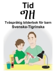 Svenska-Tigrinska Tid/ግዘ Tvåspråkig bilderbok för barn By Suzanne Carlson (Illustrator), Richard Carlson Cover Image