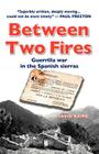 Between Two Fires-Guerrilla war in the Spanish sierras Cover Image
