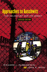 Approaches to Auschwitz, Revised Edition: The Holocaust and Its Legacy Cover Image