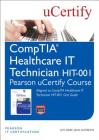 Comptia Healthcare It Technician Hit-001 Pearson Ucertify Course Student Access Card By Joy Dark, Jean Andrews Cover Image