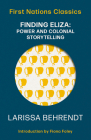 Finding Eliza: Power and Colonial Storytelling; Introduced by Fiona Foley Cover Image
