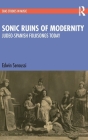 Sonic Ruins of Modernity: Judeo-Spanish Folksongs Today Cover Image