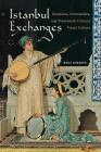 Istanbul Exchanges: Ottomans, Orientalists, and Nineteenth-Century Visual Culture By Mary Roberts Cover Image