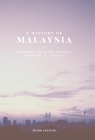 A History of Malaysia By Barbara Watson Andaya, Leonard y. Andaya Cover Image