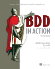 BDD in Action, Second Edition By John Ferguson Smart, Jan Molak Cover Image