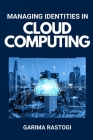 Managing identities in cloud computing Cover Image