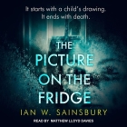 The Picture on the Fridge Lib/E By Matthew Lloyd Davies (Read by), Ian W. Sainsbury Cover Image