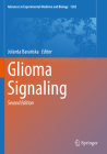Glioma Signaling (Advances in Experimental Medicine and Biology #1202) By Jolanta Barańska (Editor) Cover Image