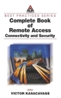 Complete Book of Remote Access: Connectivity and Security (Best Practices #24) Cover Image