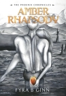 Amber Rhapsody By Fyra B. Ginn, Scarlett Paine (Illustrator) Cover Image