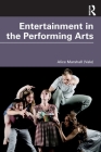 Entertainment in the Performing Arts By Alice Marshall (Vale) Cover Image