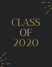 Class of 2020: Class of 2020 Guest Book Graduation Congratulatory, Memory Year Book, Keepsake, Scrapbook, High School, College, ... ( By Jason Soft Cover Image