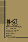 Blast at 100: A Modernist Magazine Reconsidered (Literary Modernism #3) By Philip Coleman (Volume Editor), Kathryn Milligan (Volume Editor), Nathan O'Donnell (Volume Editor) Cover Image