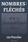 Nombres fléchés Intermédiaire Vol.1 By Editions Ducourt Cover Image