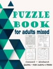 Puzzle book for adults mixed: Crossword, Wordsearch, Sudoku, killer sudoku & Mezes (large print) Cover Image
