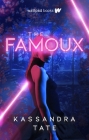 The Famoux By Kassandra Tate Cover Image
