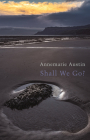 Shall We Go? By Annemarie Austin Cover Image