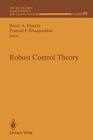 Robust Control Theory (IMA Volumes in Mathematics and Its Applications #66) By Bruce a. Francis (Editor), Pramod P. Khargonekar (Editor) Cover Image