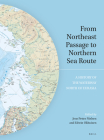 From Northeast Passage to Northern Sea Route: A History of the Waterway North of Eurasia By Jens Petter Nielsen (Volume Editor), Edwin Okhuizen (Volume Editor) Cover Image