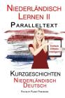 Niederländisch Lernen II: Paralleltext - Kurzgeschichten (Niederländisch - Deutsch) Cover Image