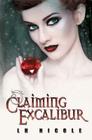 Claiming Excalibur (Legendary #2) By L. H. Nicole Cover Image