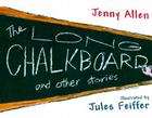 The Long Chalkboard: and Other Stories Cover Image