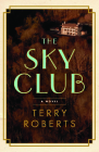 The Sky Club By Terry Roberts Cover Image