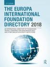 The Europa International Foundation Directory 2018 By Europa Publications (Editor) Cover Image