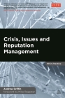 Crisis, Issues and Reputation Management (PR in Practice) By Andrew Griffin Cover Image