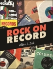 Rock on Record By Albin J. Zak Cover Image
