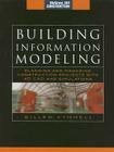 Building Information Modeling: Planning and Managing Construction Projects with 4D CAD and Simulations (McGraw-Hill Construction Series): Planning and By Willem Kymmell Cover Image