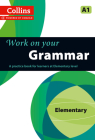 Work on Your Grammar: A Practice Book for Learners at Elementary Level By Collins UK Cover Image