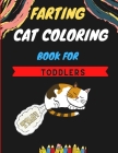 Farting cat coloring book for toddlers: Awesome collection of Funny & super easy cat coloring pages for kids & toddlers, boys & girls . Book for anima By Vito Betty Cover Image