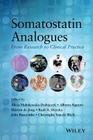 Somatostatin Analogues: From Research to Clinical Practice By Alicja Hubalewska-Dydejczyk (Editor), Alberto Signore (Editor), Marion De Jong (Editor) Cover Image