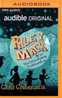 Riley Mack and the Other Known Troublemakers By Chris Grabenstein, Neil Hellegers (Read by), Bryan Kennedy (Read by) Cover Image