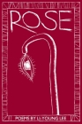 Rose By Li-Young Lee, Gerald Stern (Foreword by) Cover Image