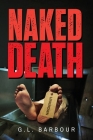 Naked Death By G. L. Barbour Cover Image