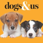 Dogs & Us Cover Image