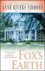 Fox's Earth By Anne Rivers Siddons Cover Image