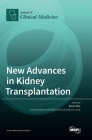 New Advances in Kidney Transplantation Cover Image
