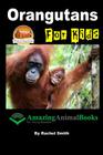 Orangutans For Kids Cover Image