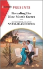Revealing Her Nine-Month Secret By Natalie Anderson Cover Image