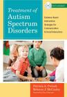Treatment of Autism Spectrum Disorders: Evidence-Based Intervention Strategies for Communication and Social Interactions [With DVD] (CLI) By Patricia A. Prelock (Editor), Rebecca J. McCauley (Editor), Marc E. Fey (Editor) Cover Image