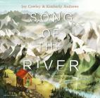 Song of the River By Joy Cowley, Kimberly Andrews (Illustrator) Cover Image